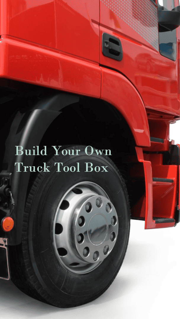 Build Your Own Truck Tool Box