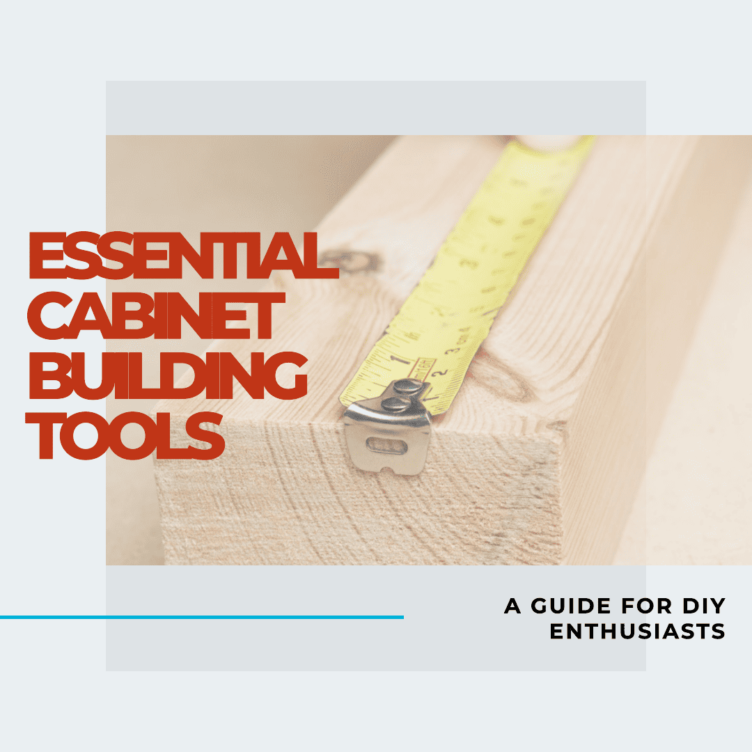 Cabinet Building Tools