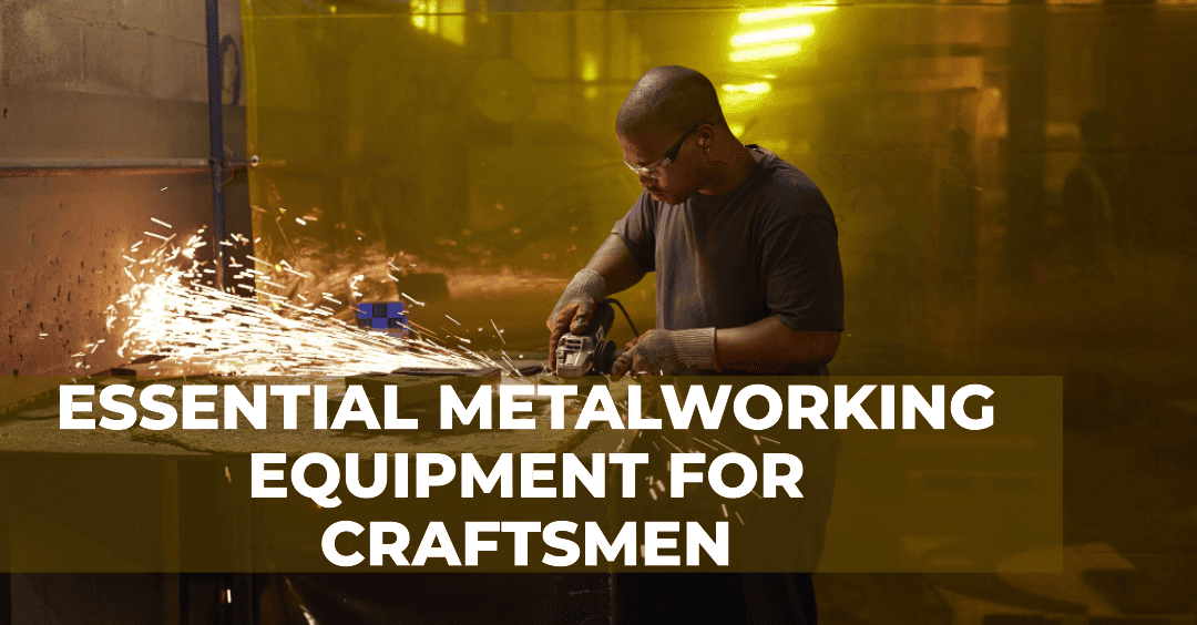 Metalworking Equipment