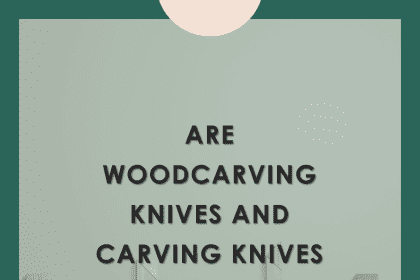 Woodcarving Knives